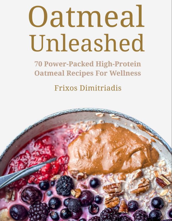 Oatmeal Unleashed Cookbook